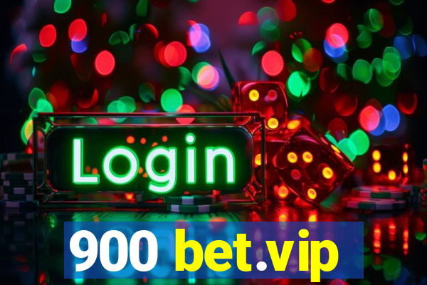 900 bet.vip